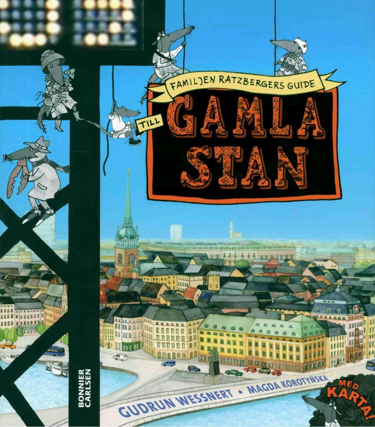 Familjen Ratzbergers guide till Gamla Stan